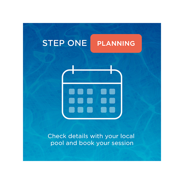 Step one - check details with your local pool and book your session
